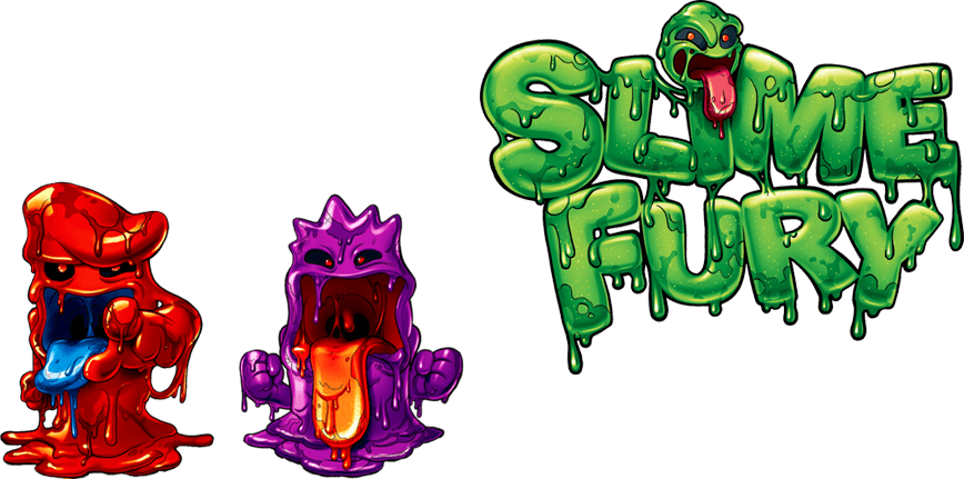 Slime fury